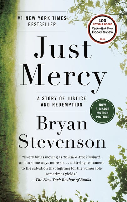 Item #309505 Just Mercy: A Story of Justice and Redemption. Bryan Stevenson