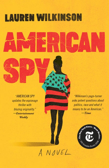Item #321382 American Spy: A Novel. Lauren Wilkinson