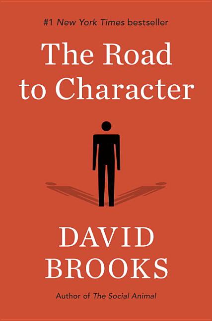 Item #323431 The Road to Character. David Brooks