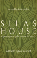 Item #289411 Silas House: Exploring an Appalachian Writer's Work