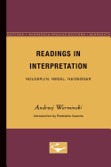 Item #319453 Readings in Interpretation: Holderlin, Hegel, Heidegger (Volume 26) (Theory and...