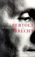 Item #316451 Good Woman of Setzuan. Bertolt Brecht