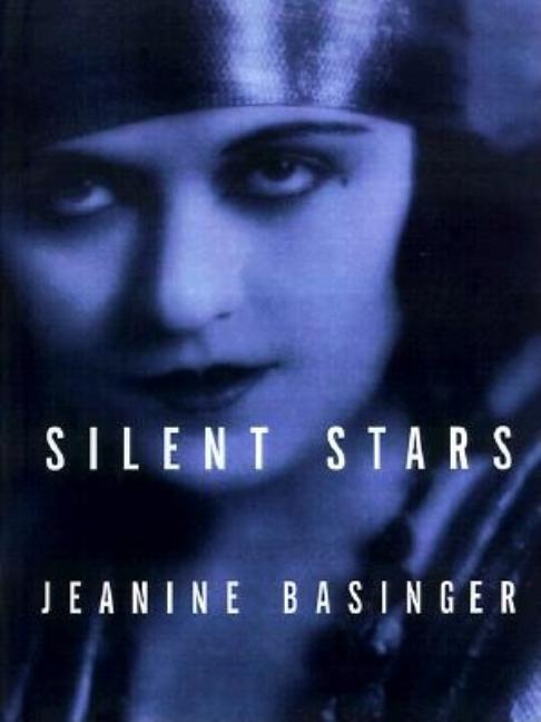 Item #304857 Silent Stars. Jeanine Basinger