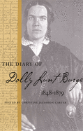 Item #313939 The Diary of Dolly Lunt Burge, 1848–1879 (Southern Voices from the Past: Women's...
