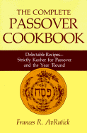 Item #321325 Complete Passover Cookbook. Frances R. AvRutick