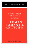 Item #318460 German Romantic Criticism: Novalis, Schlegel, Schleiermacher, and others (German...