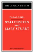 Item #318461 Wallenstein and Mary Stuart: Friedrich Schiller (German Library