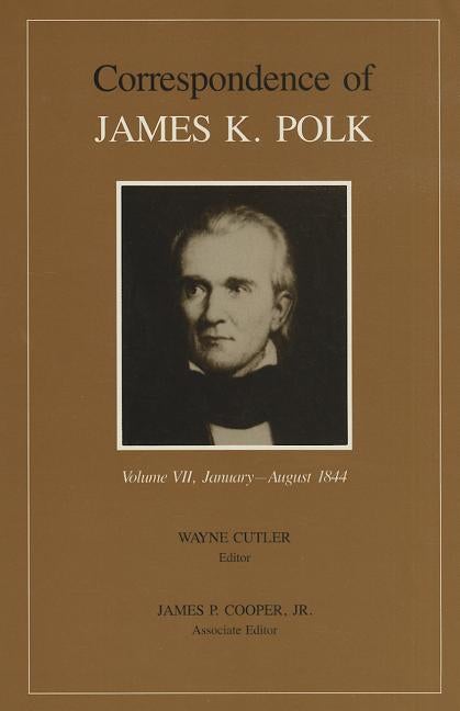 Item #154095 Corr James K Polk Vol 7 (Utp Correspondence James Polk). James K. Polk