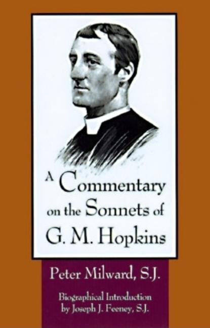 Item #269881 Commentary on the Sonnets of G.M. Hopkins (Revised). Peter Milward S. J