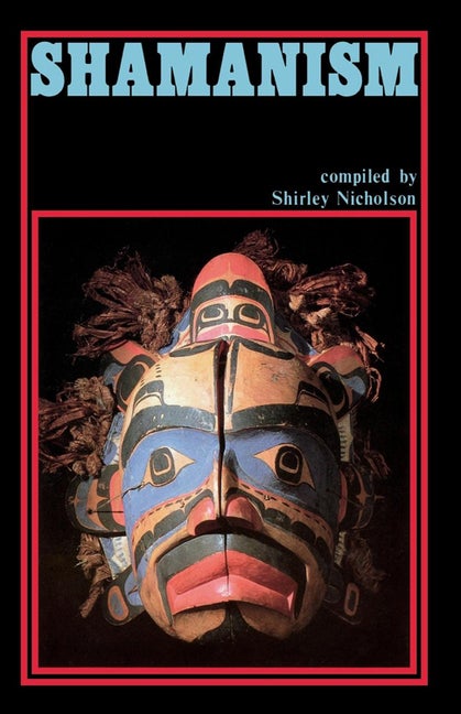 Item #307545 Shamanism (Quest Book). SHIRLEY NICHOLSON