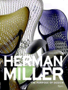 Item #398048 Herman Miller: The Purpose of Design. John Berry