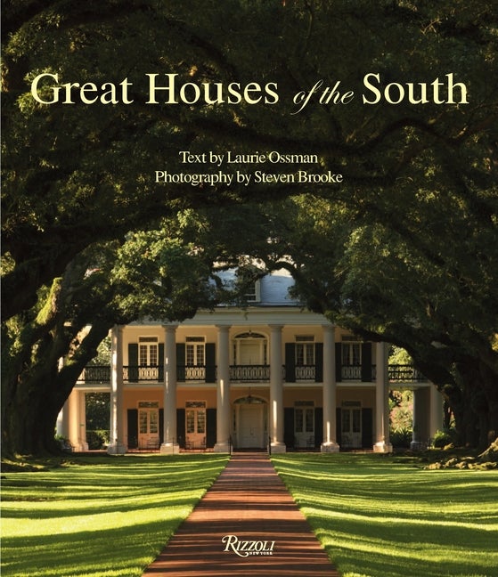 Item #298925 Great Houses of the South. Laurie Ossman