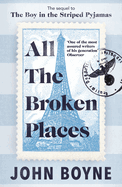 Item #320674 All The Broken Places. Boyne John