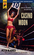 Item #308023 Casino Moon. Peter Blauner