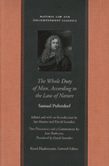 Item #320005 The Whole Duty of Man, According to the Law of Nature (Natural Law and Enlightenment...