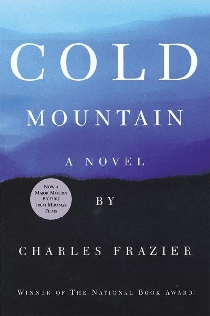 Item #302135 Cold Mountain. CHARLES FRAZIER