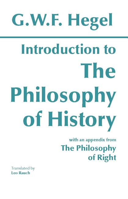 Item #317812 Introduction to the Philosophy of History. Georg Wilhelm Hegel Friedrich