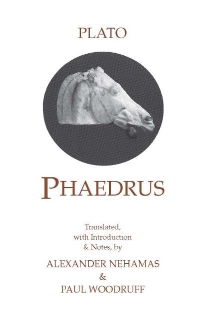 Item #291634 Phaedrus. NEHAMAS PLATO, PAUL, WOODRUFF, ALEXANDER