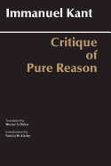 Item #318594 Critique of Pure Reason: Unified Edition (with all variants from the 1781 and 1787...