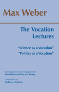 Item #317809 Vocation Lectures: 'Science as a Vocation' 'Politics as a Vocation'. Max Weber