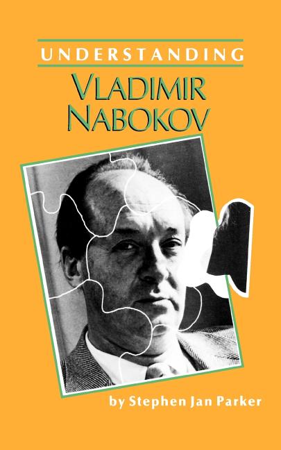 Item #269335 Understanding Vladimir Nabokov (Understanding Contemporary American Literature)....