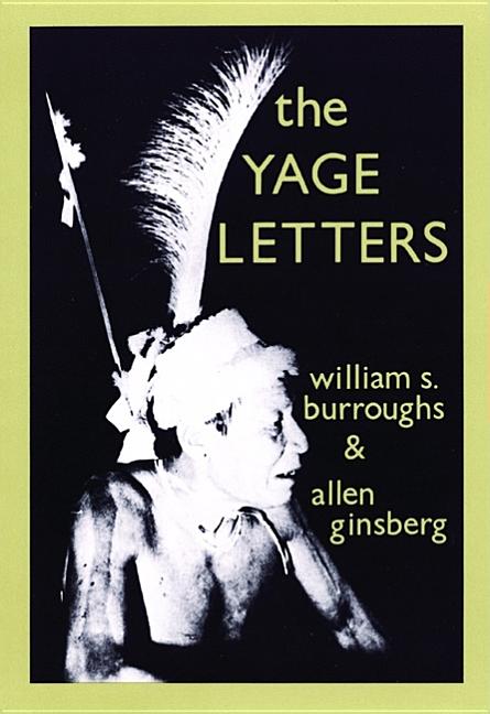 Item #315994 Yage Letters. WILLIAM BURROUGHS