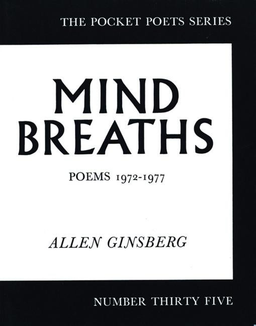 Item #399829 Mind Breaths: Poems 1972-1977. Allen Ginsberg