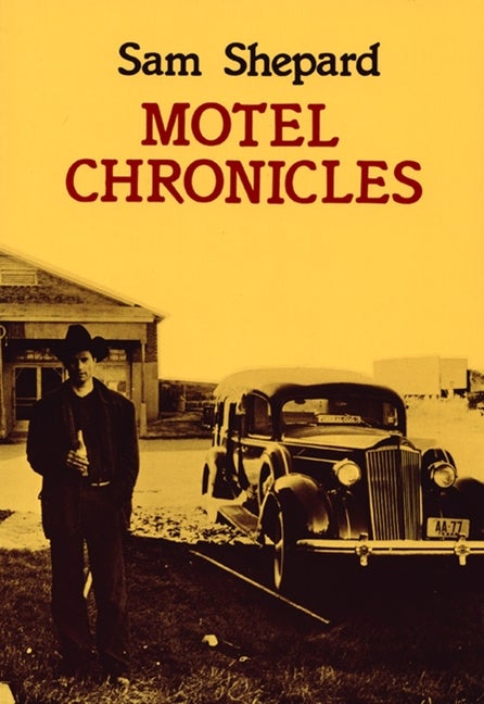 Item #270213 Motel Chronicles. SAM SHEPARD