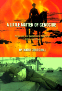Item #398198 A Little Matter of Genocide: Holocaust and Denial in the Americas, 1492 to the...