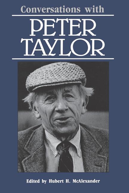 Item #225935 Conversations with Peter Taylor (Literary Conversations Series). Peter Taylor,...