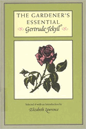 Item #314381 The Gardener's Essential Gertrude Jekyll (Godine Country Classic). GERTRUDE JEKYLL