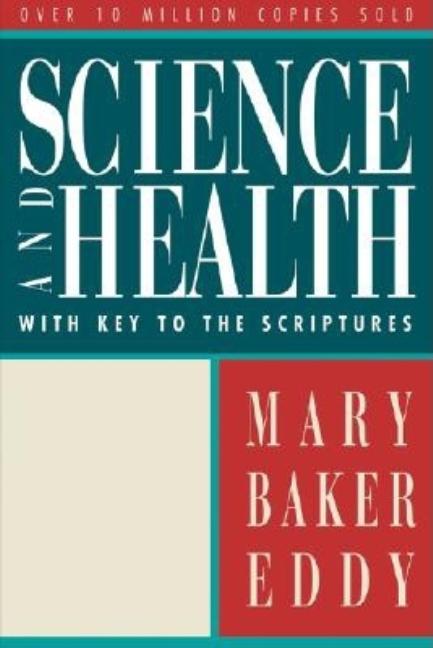 Item #272276 Science and Health with Key to the Scriptures (W.M.B.E.). Mary Baker Eddy