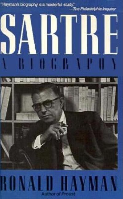 Item #321021 Sartre: A Biography. Romald Hayman