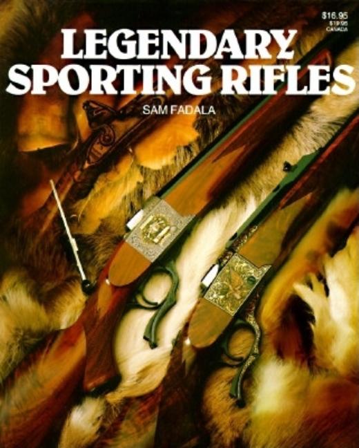 Item #242559 Legendary Sporting Rifles. Sam Fadala