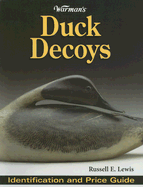 Item #321915 Warman's Duck Decoys: Identification And Price Guide. Russell Lewis