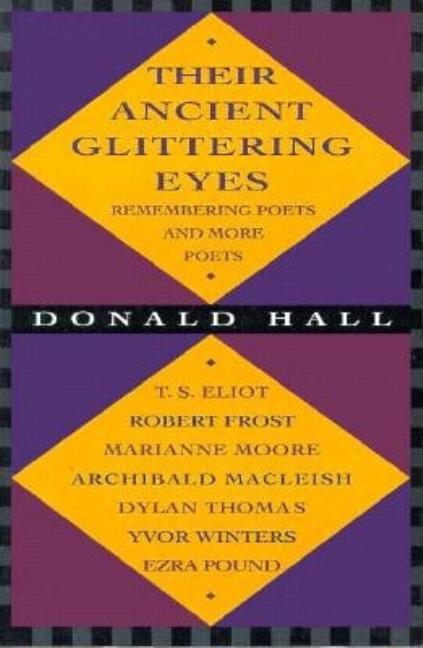 Item #285054 Their Ancient Glittering Eyes. Donald Hall