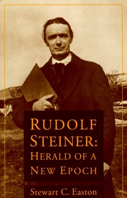 Item #291998 Rudolf Steiner: Herald of a New Epoch. Stewart Easton