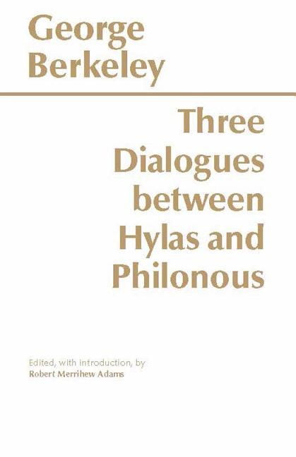 Item #215341 Three Dialogues Between Hylas and Philonous. GEORGE BERKELEY