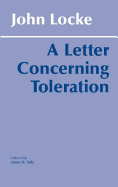 Item #318737 Letter Concerning Toleration (UK). John Locke, James H., Tully