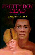 Item #322073 Pretty Boy Dead: A Novel. Joseph Hansen