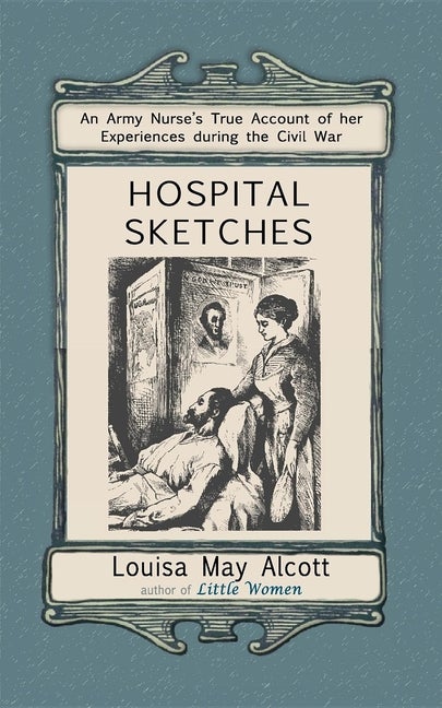 Item #138456 Hospital Sketches. Louisa May Alcott