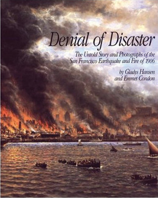 Item #260088 Denial of Disaster. Gladys Hansen, Emmet, Condon.