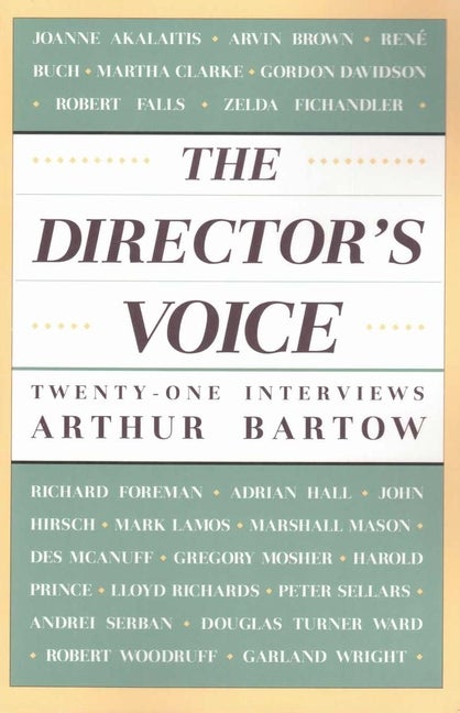 Item #270116 Directors Voice : Twenty-One Interviews. ARTHUR BARTOW.
