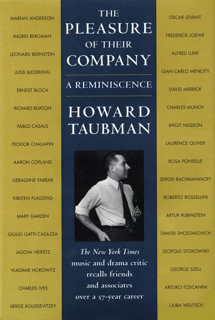Item #261725 The Pleasure of Their Company: A Reminiscence. Howard Taubman, Reinhard G. Pauly