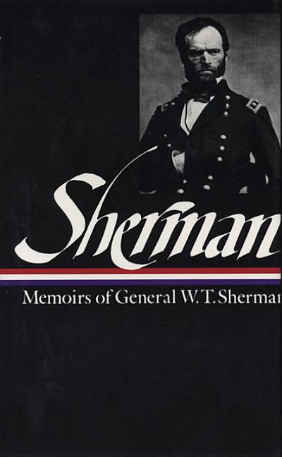Item #265942 Memoirs of General W.T. Sherman. WILLIAM TECUMSEH SHERMAN.
