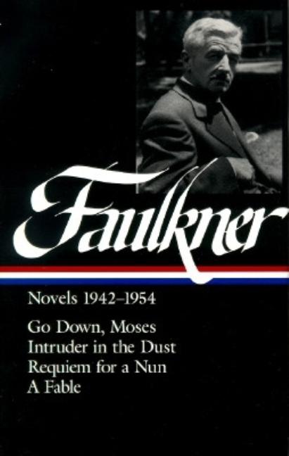 Item #287933 William Faulkner Novels 1942-54: Novels 1942-1954. William Faulkner