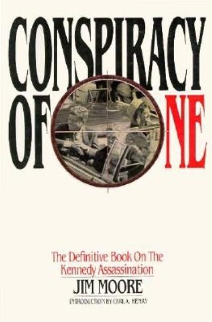 Item #202253 Conspiracy of One. Jim Moore