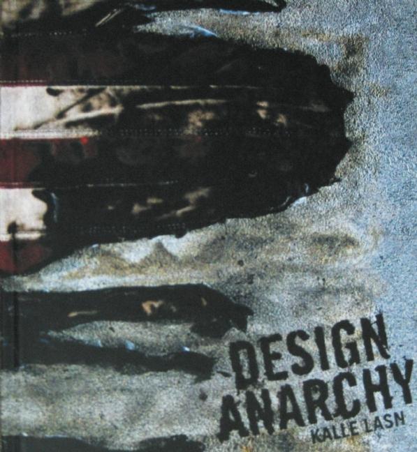 Item #297839 Design Anarchy. Kalle Lasn
