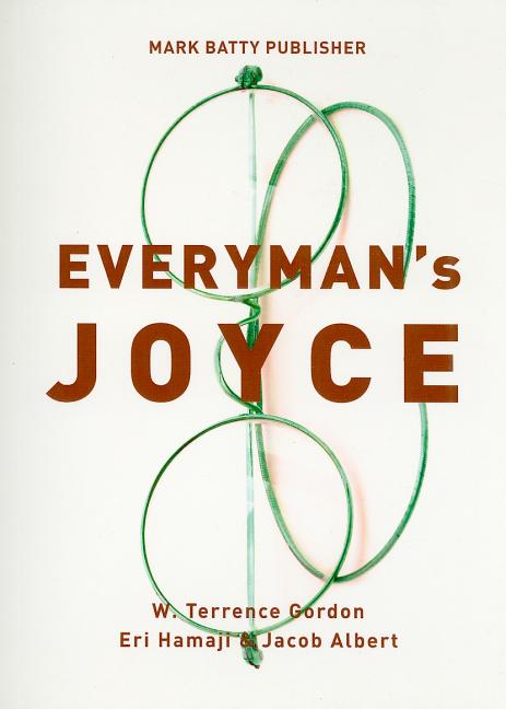 Item #271878 Everyman's Joyce. W. Terrence Gordon, Jacob, Albert, Eri, Hamaji