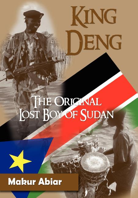 Item #119479 King Deng, The Original Lost Boy of Sudan. MAKUR ABIAR, GUY-LUCE, FENELON